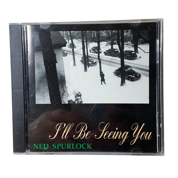 Other - I'll Be Seeing You Ned Spurlock CD Jewel Case